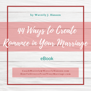 44 Ways to Keep the Romance in Your Marriage - eBook